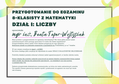 Pomoc do druku: Dział I - LICZBY - Przygotowanie do egzaminu  8-klasisty z matematyki  WRAZ Z ROZWIĄZANIAMI