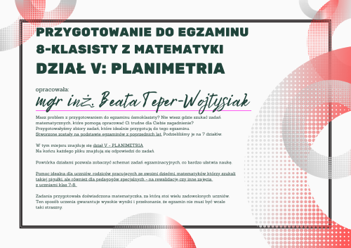 Pomoc do druku: Dział V - PLANIMETRIA - Przygotowanie do egzaminu  8-klasisty z matematyki