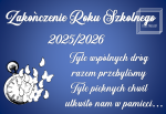 Dekoracja do druku: Tyle wspólnych dróg... Zakończenie Roku Szkolnego 2026