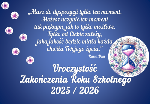 Dekoracja do druku: Masz do dyspozycji tylko ten moment... - zakończenie roku 2026
