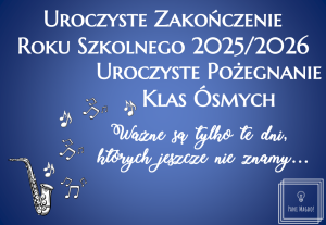 Dekoracja do druku: Ważne są tylko te dni... - ZESTAW zakończenie roku + pożegnanie ósmej klasy 2026