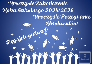 Dekoracja do druku: Sięgajcie gwiazd! - ZESTAW zakończenie roku + pożegnanie maturzystów 2026