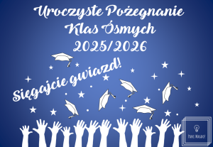 Dekoracja do druku: Sięgajcie gwiazd! - na pożegnanie klas ósmych 2026