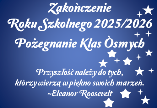 Dekoracja do druku: Przyszłość należy do tych...- ZESTAW zakończenie roku + pożegnanie ósmej klasy 2026