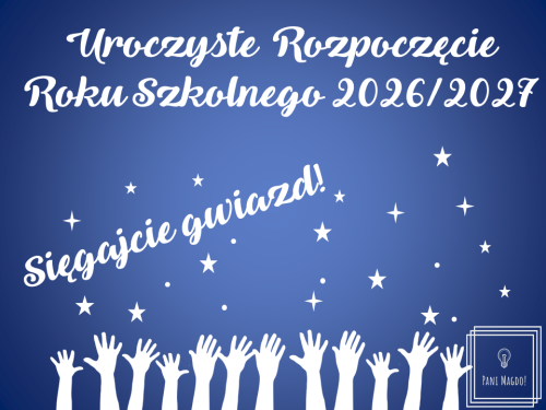 Dekoracja do druku: Rozpoczęcie roku szkolnego nr 7 - sięgajcie gwiazd 2026