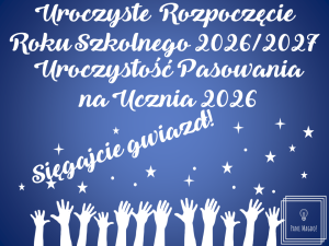 Dekoracja do druku: ZESTAW Rozpoczęcie roku szkolnego i pasowanie nr 7 - sięgajcie gwiazd 2026