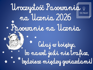 Dekoracja do druku: Pasowanie na Ucznia nr 5A - Celuj w księżyc... 2026