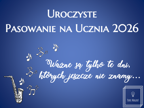 Dekoracja do druku: Pasowanie na ucznia nr 8 - Grechuta 2026
