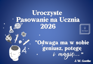 Dekoracja do druku: Pasowanie na ucznia nr 9 - cytat Goethe - 2026