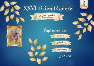 Dekoracja do druku: XXVI Dzień Papieski - św. Jan Paweł II - Uczeń - misjonarz