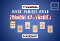 Dekoracja do druku: Dzień Pamięci Ofiar Zbrodni Katyńskiej 