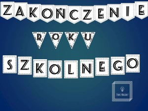 Dekoracja do druku: proporczyki Zakończenie Roku Szkolnego