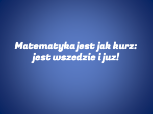 Dekoracja do druku: Matematyka jest jak kurz...