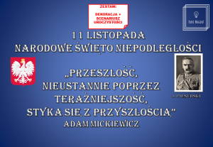 Dekoracja do druku: ZESTAW - Scenariusz Uroczystości 11 Listopada + Dekoracja "Przeszłość poprzez..."