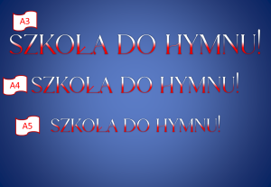 Dekoracja do druku: Szkoła do hymnu!