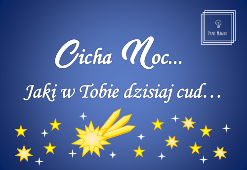 Dekoracja do druku: Cicha noc... Jaki w tobie dzisiaj cud