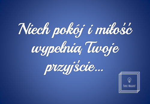 Dekoracja do druku: Niech pokój i miłość wypełnią Twoje przyjście 
