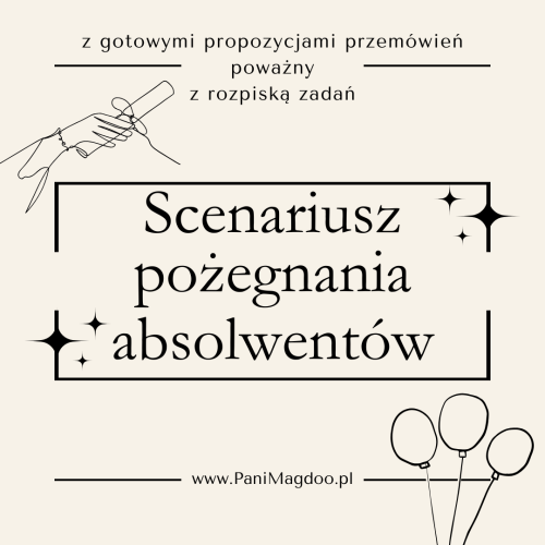 Scenariusz do druku: SCENARIUSZ Pożegnania Absolwentów