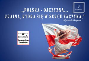 Dekoracja do druku: Polska - ojczyzna. Kraina która się w sercu zaczyna - 11 Listopada Narodowe Święto Niepodległości