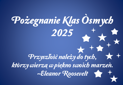 Dekoracja do druku: Przyszłość należy do tych... - pożegnanie ósmej klasy 2025